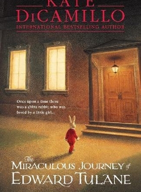 现货 英文原版 爱德华的奇妙之旅 The Miraculous Journey of Edward Tulane 凯特·迪卡米洛 Kate DiCamillo 来自星星的你