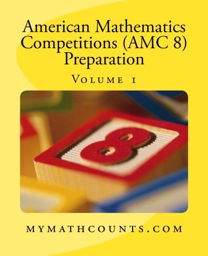 美国数学竞赛(AMC 8)备考1英文原版 American Mathematics Competitions(AMC 8) Preparation(Volume 1)