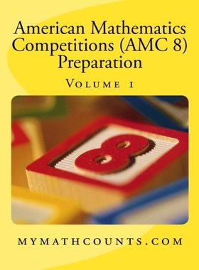 美国数学竞赛 (AMC 8) 备考1 英文原版 American Mathematics Competitions (AMC 8) Preparation (Volume 1)