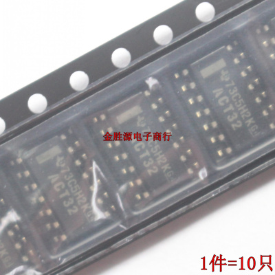 贴片IC ACT14 ACT32 74ACT14 74ACT32 SN74ACT14DR SN74ACT32DR