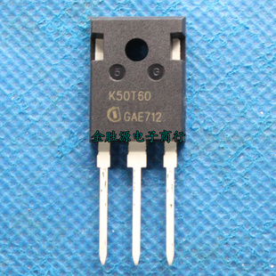 IGBT三极管 K50T60 IKW50N60T 50A/600V TO247 功率管 全新原装