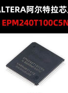 EPM240T100C5N TQFP100 可编程逻辑器件  原装现货 量大可议价