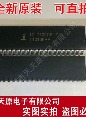 ICL7109CPLZ
 原装正品100% 现货直拍 量大价优 DIP40