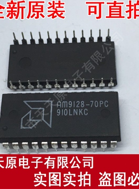 AM9128-70PC	DIP28
原装正品100% 现货直拍 量大价优
