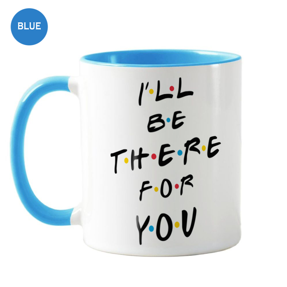 I'll Be There for You Friends TV Show 老友记 陶瓷马克杯子
