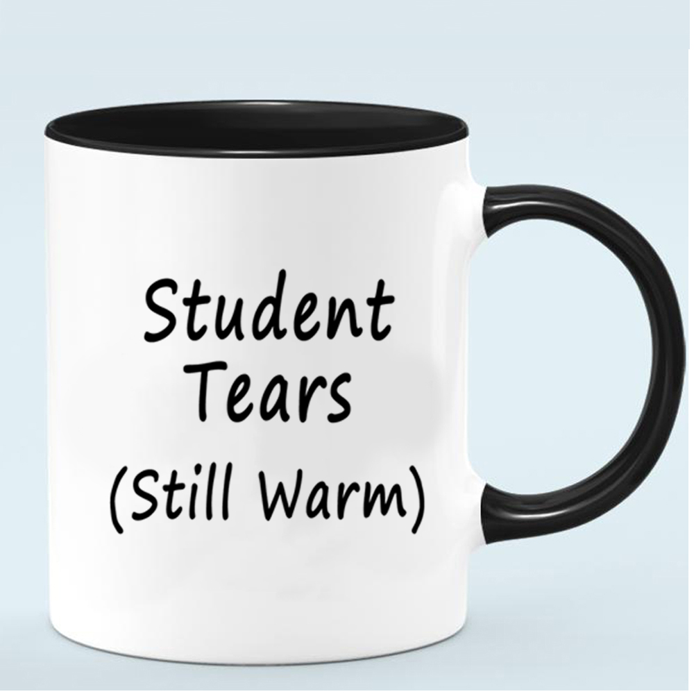 Student Tears still warm 趁热喝了 同学老师陶瓷马克杯水杯杯子