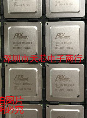 PEX8632-BB50RBCF PEX8632-BB50RBC BGA676 全新原装正品质量保证
