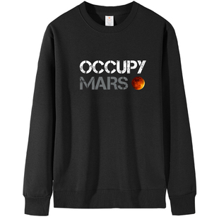 OccupyMars占领火星圆领卫衣 马斯克同款宽松百搭长袖加绒衣服棉