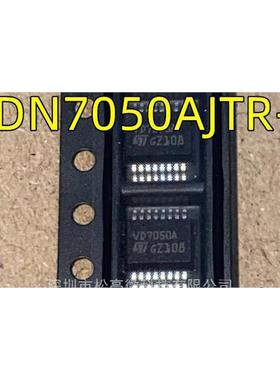 VDN7050AJTR-E VD7050A VN7050AJTR VS7050A VS7016L SSOP封装