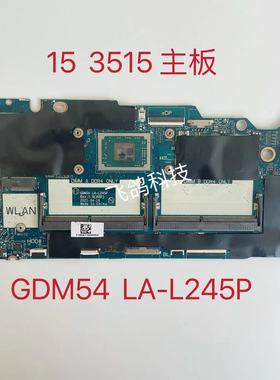 适用于戴尔 Inspiron 15 3515 主板 R3-3250U LA-L245P CN-04GWD8