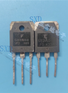 SGH80N60供应进口拆机率单管SGH80N60UFD G80N60UFD G80N60