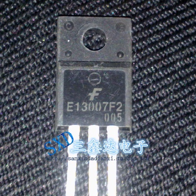 E13007F E13007F2 E13007F1原装进口拆机  TO-220F塑封 开关电源
