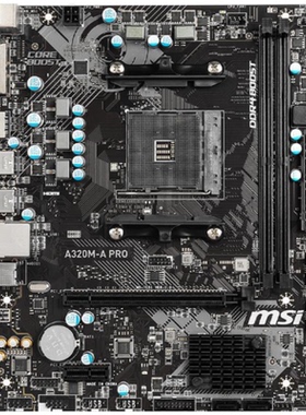 爆新 MSI/微星 A320M-A PRO主板 A320 AM4 DVI HDMI DDR4