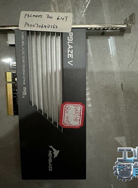 询价~P50C7064D162 PBLAZE5 700 6.4T