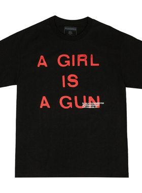 现货 PLEASURES GIRL IS A GUN 美潮圆领短袖纯棉T恤印花宽松情侣