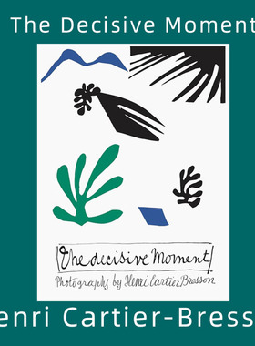 The Decisive Moment 决定性瞬间 Henri Cartier-Bresson 布列松