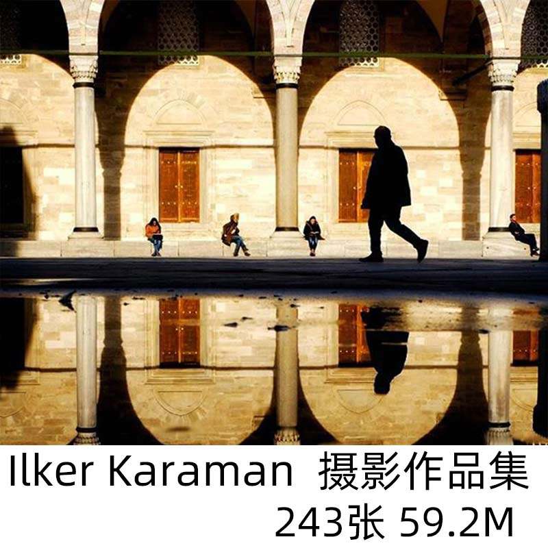ilker karaman摄影集色彩光影构图光影艺术街头摄影大师参考素材