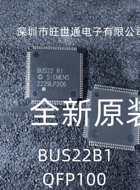 BUS22B1 QFP100 BUS22A1 BUS13A BUS13R BUS1-32D 全新原装进口