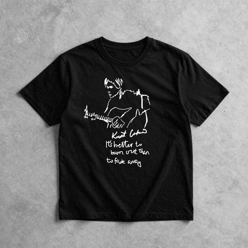 kurt cobain it's better to burn out than to fade away短袖T恤