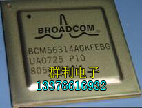 BCM56314A0KFEBG BCM56314AOIFEBG BCM56314A0KFEB