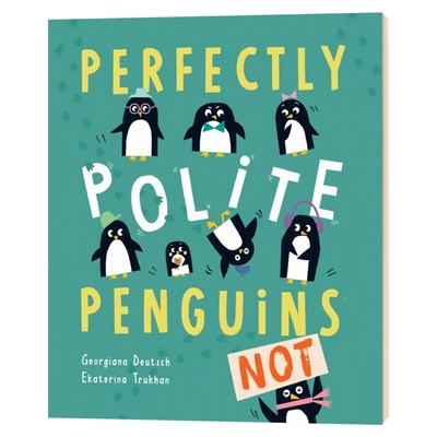 Perfectly Polite Penguins 英文原版 绅士企鹅 情商教育培养绘本 英文版动物绘本故事书 原版英语书籍儿童图书