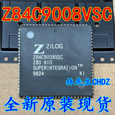 Z84C9008VSC 全新原装PLCC-84脚Z84C9008VSC-可直拍