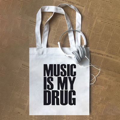 MUSIC IS MY DRUG 音乐是我的药标语帆布包
