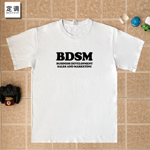 BDSM趣味英文BUSINESS DEVELOPMENT短袖T恤纯棉半袖潮男女