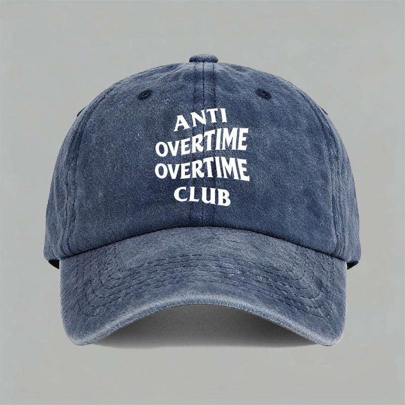 anti overtime club反对加班超时职场人牛马男女潮牌棒球帽鸭舌帽