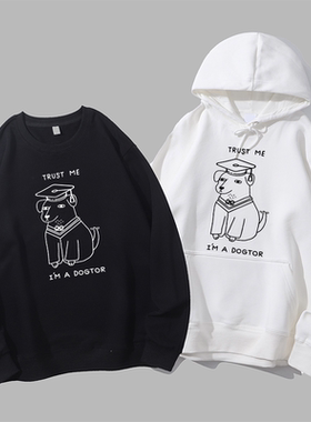 相信我我是博士DOGTOR趣味印花可爱卡通衣服纯棉圆领卫衣帽衫diy