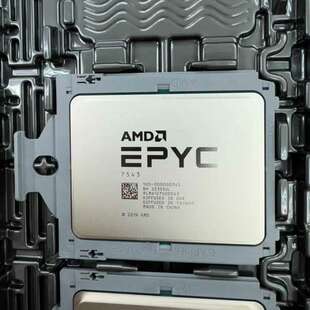 版 议价AMD 正式 7543 CPU EPYC