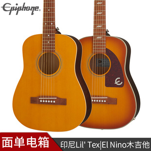 Epiphone印尼面单Lil' Tex单板电箱El Nino民谣木吉他指弹