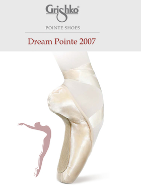 俄罗斯原产非马其顿Grishko足尖鞋DP芭蕾舞脚尖鞋DreamPointe2007