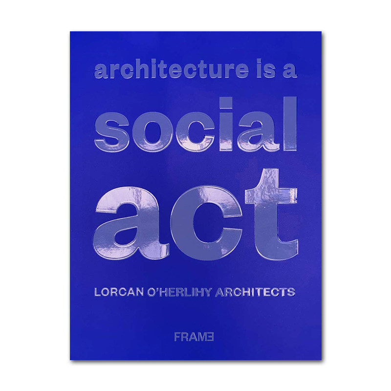 现货原版 architecture is a social act 建筑是一种社会行为:洛坎