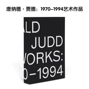 贾德 唐纳德 Donald 赐宏正版 艺术作品 1994年 Artworks 现货 1970–1994 Judd 1970