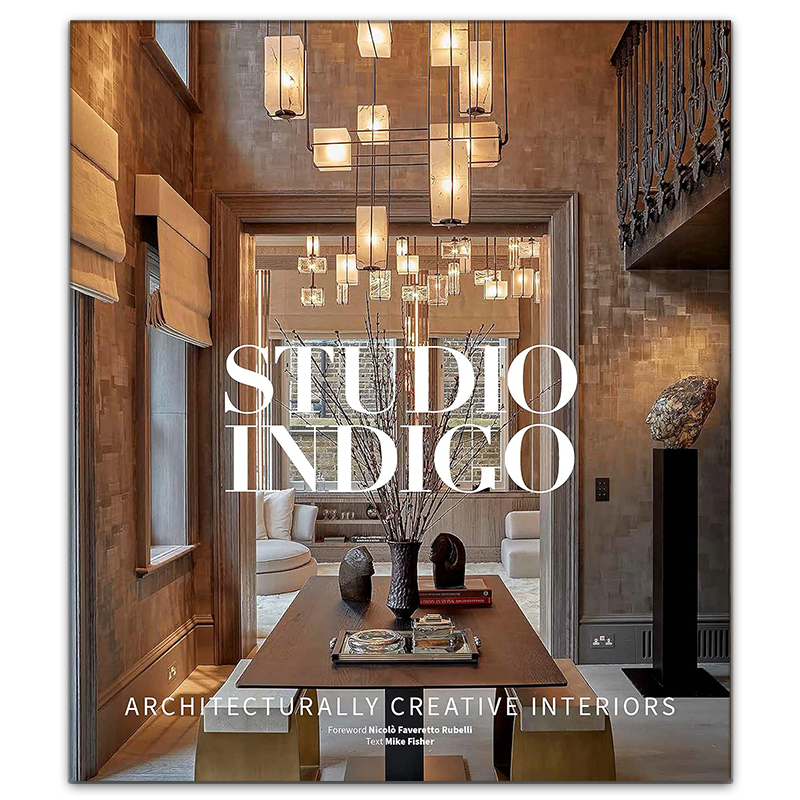 预售 Studio Indigo:英迪格工作室:建筑创意室内设计 古典与现代生活的舒适和优雅 室内设计参考集