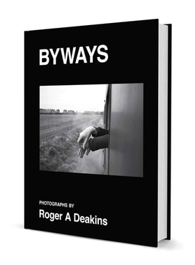 现货原版 Byways：Roger A Deakins 罗杰·狄金斯:小路 艺术摄影作品集