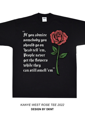 KANYE WEST 侃爷 玫瑰花图案 DONDA 歌词 印花 短袖T恤 嘻哈 美式