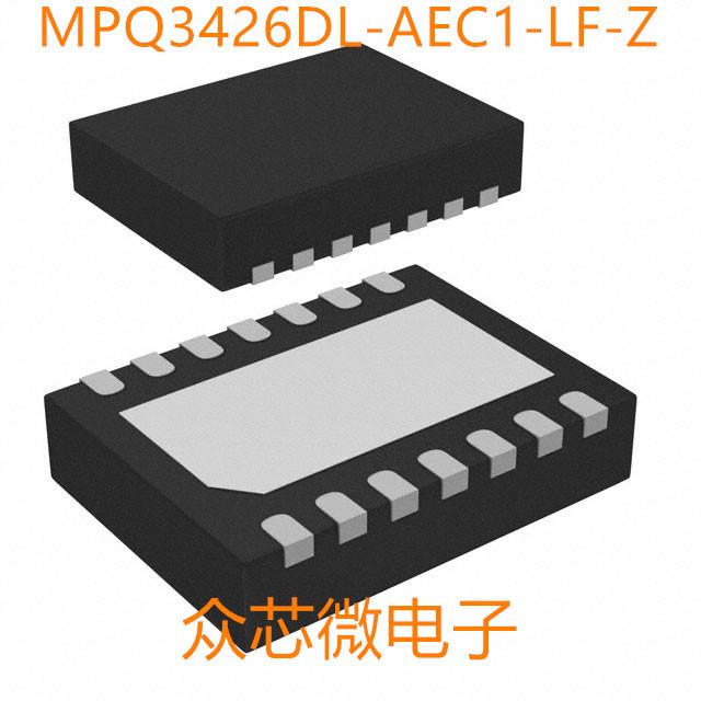 MPQ3426DL-AEC1-LF-Z 14-QFN（3x4）MPQ3426DL-AEC1-LF-Z