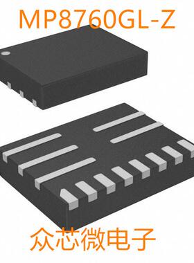 全新原装MP8760GL-Z 13-QFN MP8760GL-Z