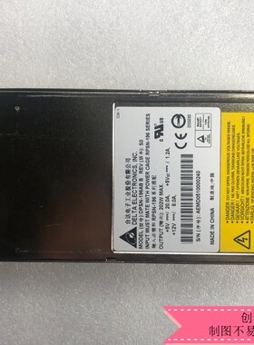 原装 台达 DPSN-196AB B 服务器电源 RPSN-196 电源 202W