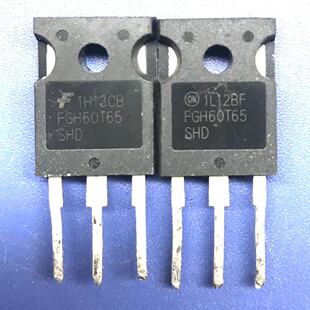 回收电子元器件FGH60T65SHD 60T65PES 60T65电焊机逆变器IGBT单管