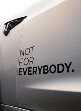 NOT FOR EVERYBODY并不适合所有人改装态度概念车贴车门贴纸jdm