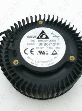 原装 BFB0712HF GTX460 480 580公版索泰GTX680 670显卡散热风扇