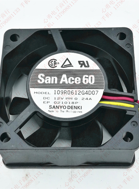 原装三洋 San Ace60 109R0612G4D07 12V 0.24A 6025 电源散热风扇