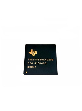 TNETD5800GND200  TNETD5082GDJ  TNETD5800GDL  BGA现货可直拍ZJ