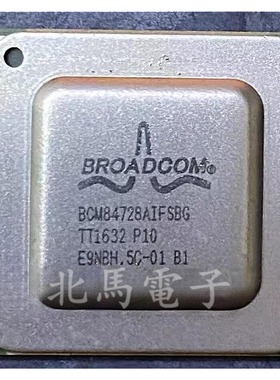 BCM84728AIFSBG   BCM84728  BGA 全新原装现货 可直拍Hc