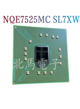 NQE7525MC-SL7XW  NQE7525MC  主板芯片  BGA 全新原装可直拍ZJ