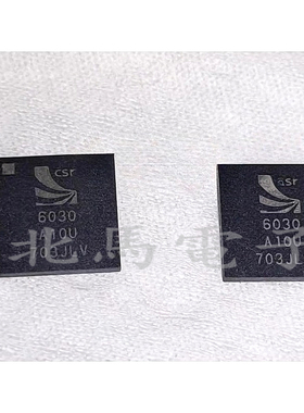 CSR6030A10 CSR6030A10-IQQA-R 6030A10U QFN 全新可直拍H