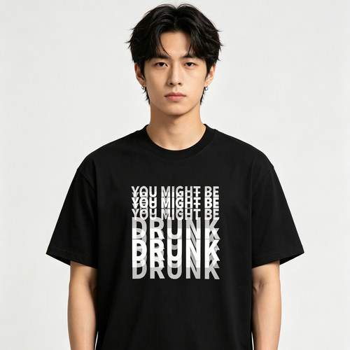 YOUMIGHTBEDRUNK英文T恤纯棉